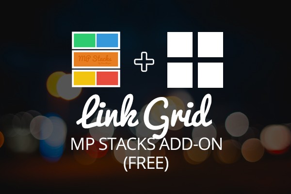 MP Stacks + LinkGrid