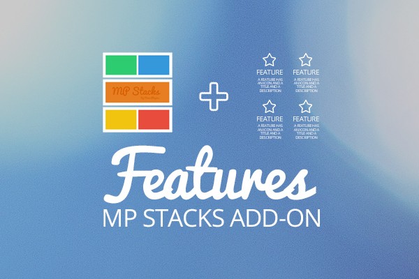 MP Stacks + Features