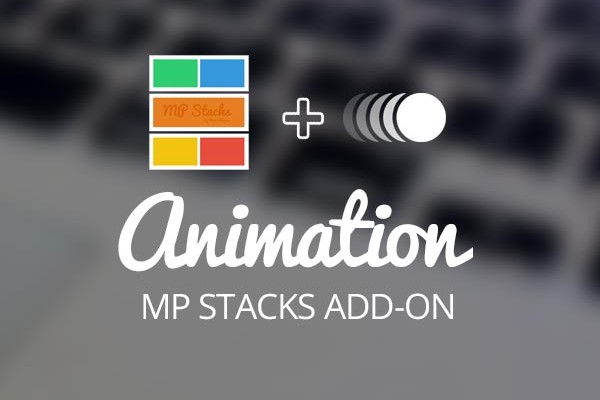 MP Stacks + Animation