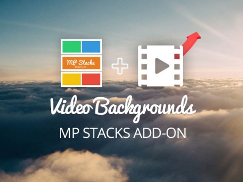 MP Stacks + Video Backgrounds